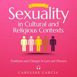 Sexuality in Cultural and Religious Contexts
