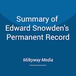 Summary of Edward Snowden's Permanent Record