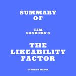 Summary of Tim Sanders's The Likeability Factor