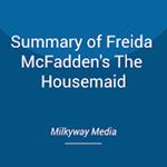 Summary of Freida McFadden's The Housemaid