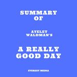 Summary of Ayelet Waldman's A Really Good Day