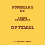 Summary of Daniel Goleman's Optimal