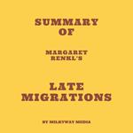 Summary of Margaret Renkl's Late Migrations
