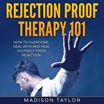 Rejection Proof Therapy 101