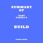 Summary of Tony Fadell's Build