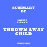 Summary of Louise Allen's Thrown Away Child