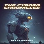 Cyborg Chronicles, The