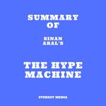 Summary of Sinan Aral's The Hype Machine