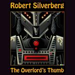 Overlord's Thumb, The