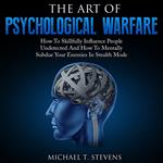 Art Of Psychological Warfare, The