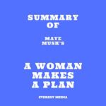 Summary of Maye Musk's A Woman Makes a Plan