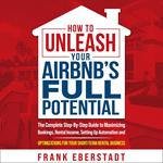 How to Unleash Your Airbnb’s Full Potential