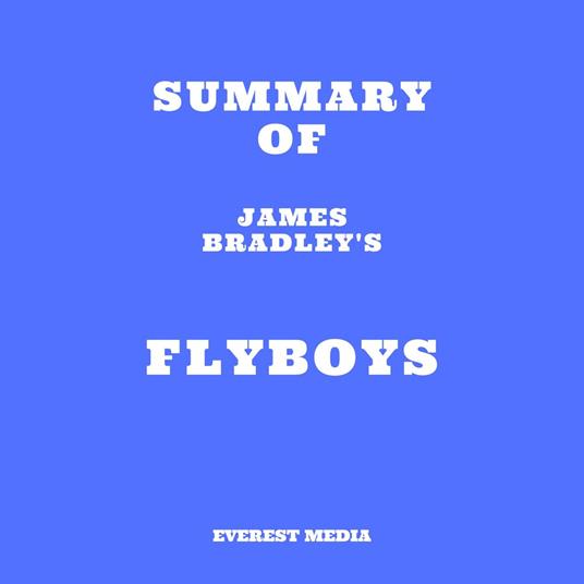 Summary of James Bradley's Flyboys