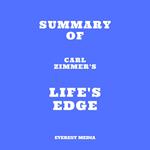 Summary of Carl Zimmer's Life's Edge