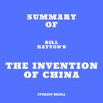 Summary of Bill Hayton's The Invention of China