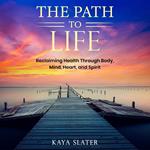 Path to Life, The