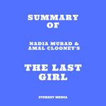 Summary of Nadia Murad & Amal Clooney's The Last Girl