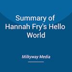 Summary of Hannah Fry's Hello World