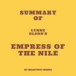 Summary of Lynne Olson's Empress of the Nile
