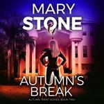 Autumn's Break: Autumn Trent Series