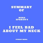 Summary of Nora Ephron's I Feel Bad About My Neck