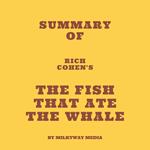 Summary of Rich Cohen's The Fish That Ate the Whale