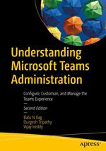 Understanding Microsoft Teams Administration