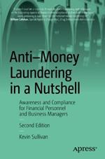 Anti-Money Laundering in a Nutshell: Awareness and Compliance for Financial Personnel and Business Managers