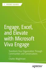 Engage, Excel, and Elevate with Microsoft Viva Engage