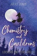 Chemistry and Cauldrons: A Sweet High School Witchy Romance