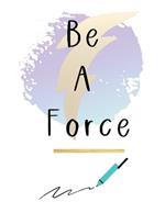 Be A Force Journal