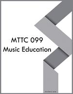 MTTC 099 Music Education
