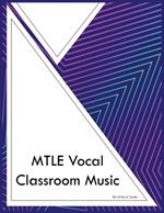 MTLE Vocal Classroom Music
