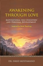 Awakening Through Love: Motivational Self-Discovery and Personal Development