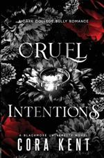 Cruel Intentions: A Dark College Bully Romance