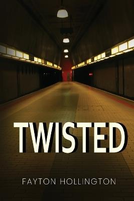 Twisted - Fayton Hollington - cover