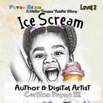 Ice Scream: A Mister Tongue Twister Story