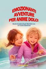 Emozionanti Avventure per Anime Dolci