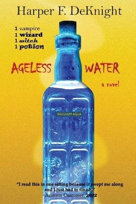 Ageless Water - Harper F Deknight - cover