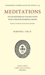 Meditations on the Mysteries of Our Holy Faith - Volume 4