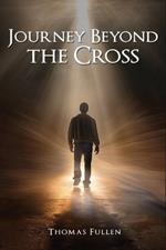 Journey Beyond The Cross