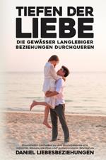 Tiefen der Liebe: Essentieller Leitfaden zu den Grundpfeilern von Intimität, Kommunikation und gemeinsamem Wachstum