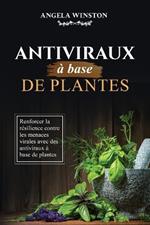 Antiviraux à base de plantes: Renforcer la résilience contre les menaces virales avec des antiviraux à base de plantes