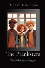 The Pranksters: The Adventure Begins