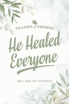 He Healed Everyone - Neil Kenndey - cover