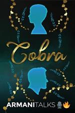 Cobra: A Story on Social Anxiety, People Skills, Leadership & Greatness