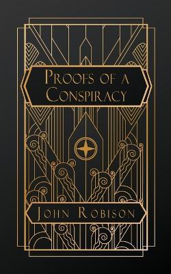 Proofs of a Conspiracy - John Robison - cover