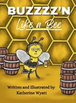 Buzzzz'n Like a Bee