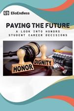 Paving the Future: A Look into Honors Student Career Decisions