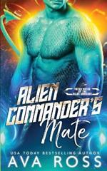 Alien Commander's Mate: A Sci-fi Alien Romance
